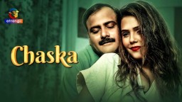 Chaska S01 E01 2024 Atrangii Hot Web Series