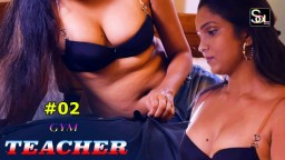 Gym Teacher S01 E02 (2024) Hindi Hot Web Series Soltalkies